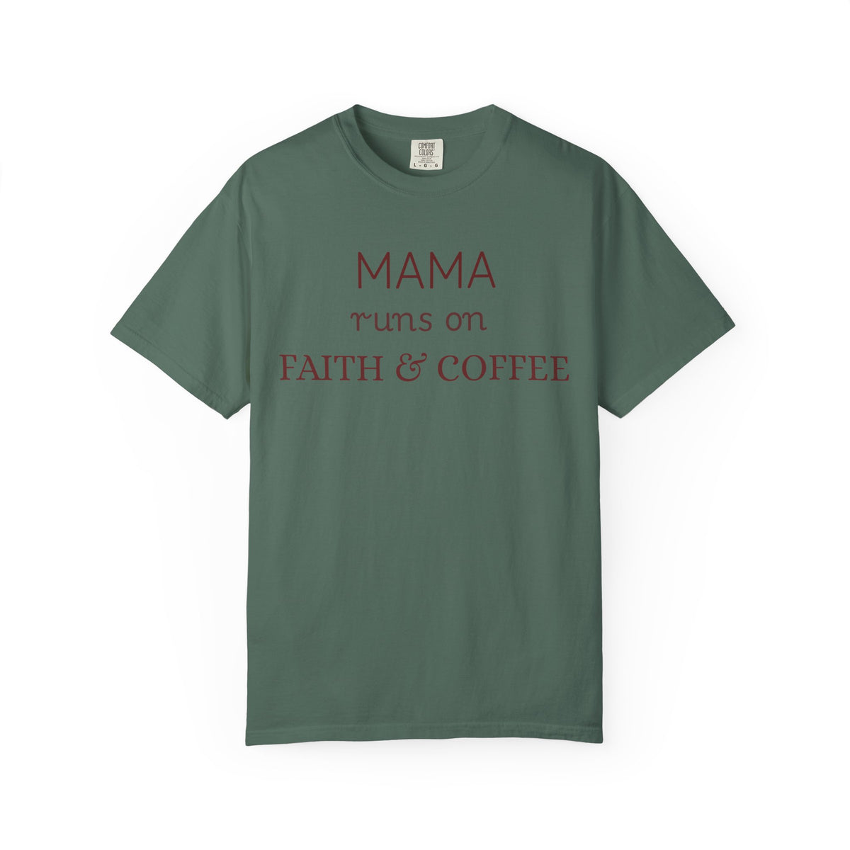 Mama runs on Faith & COFFEE