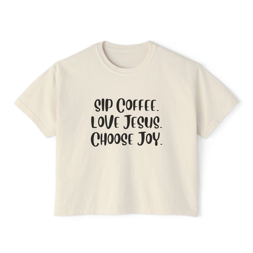 Sip Coffee. Love Jesus. Choose Joy.