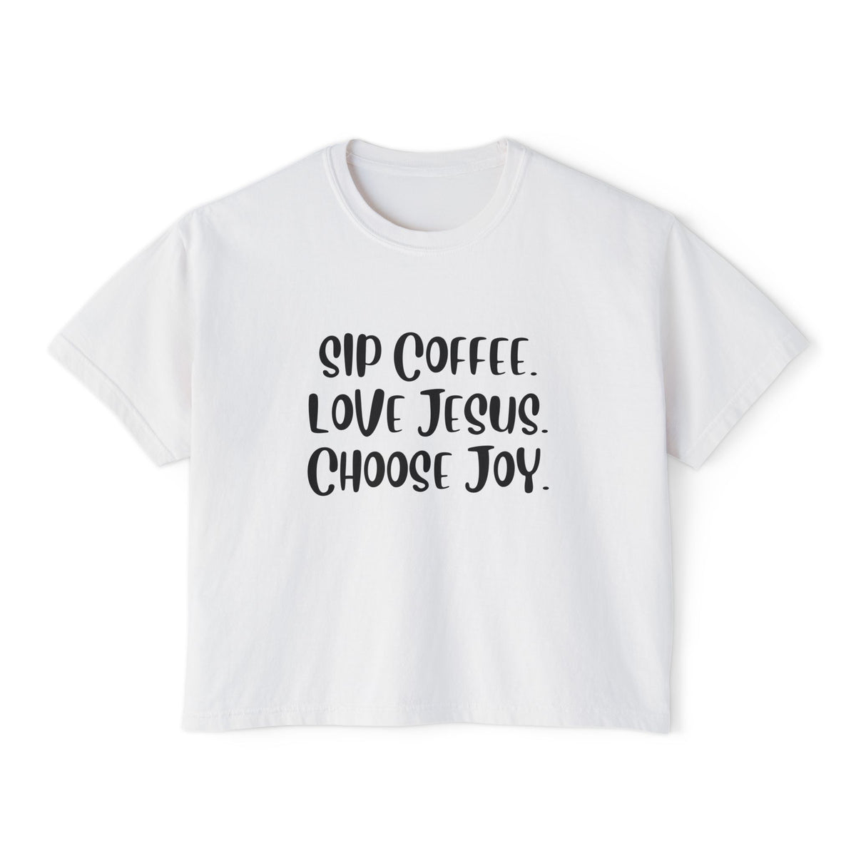 Sip Coffee. Love Jesus. Choose Joy.