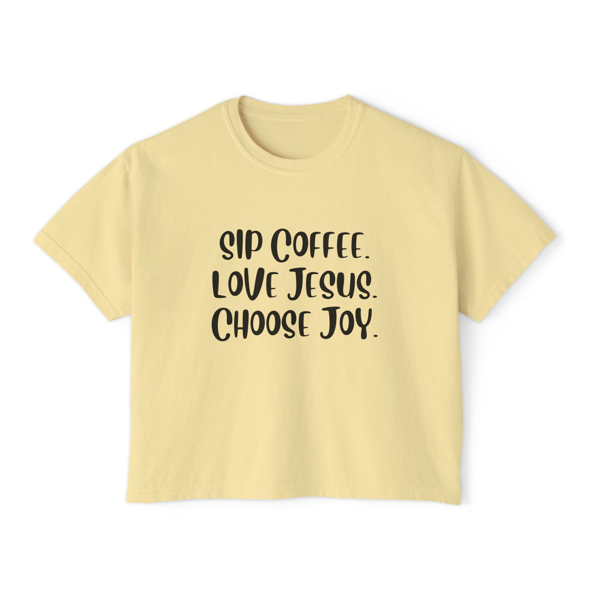 Sip Coffee. Love Jesus. Choose Joy.