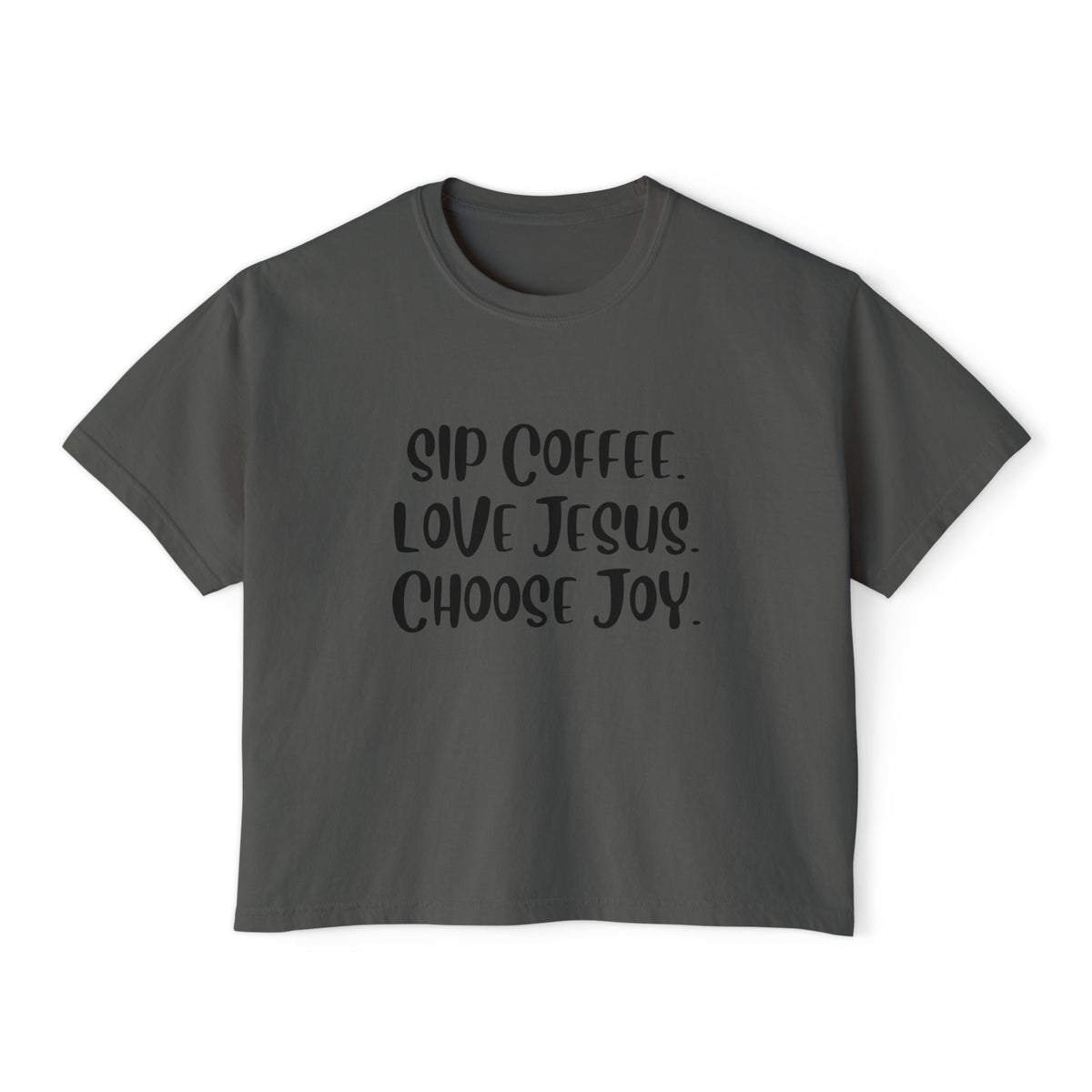 Sip Coffee. Love Jesus. Choose Joy.