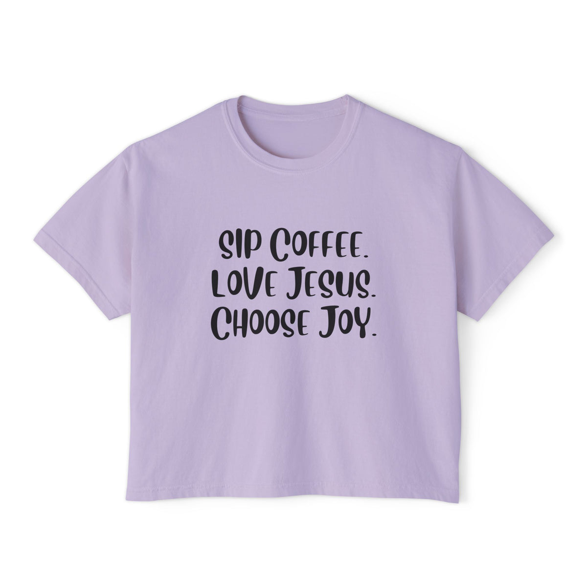 Sip Coffee. Love Jesus. Choose Joy.